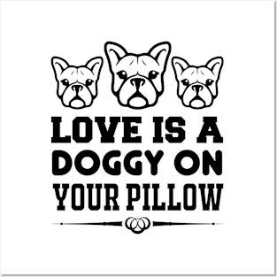 Love Is A Doggy On Your Pillow T Shirt For Women Men Posters and Art